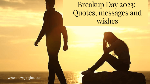Breakup Day 2023 Quotes Messages And Wishes News Jingles